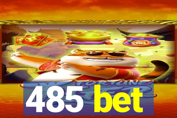 485 bet